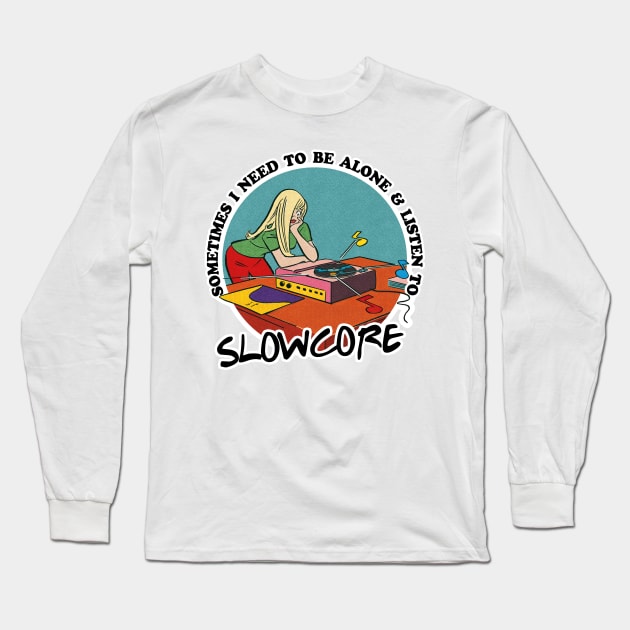 Slowcore / Music Obsessive Fan Design Long Sleeve T-Shirt by DankFutura